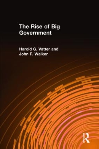 Бумажная книга «The Rise of Big Government», авторов Гарольд Г. Ваттер, Джон Ф. Уокер - фото №1