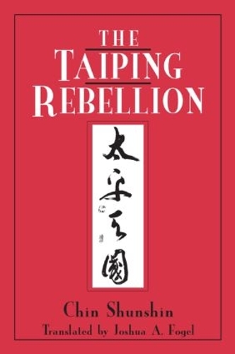 Паперова книга «The Taiping Rebellion», авторів Джошуа А. Фогель, Шуншин Чін - фото №1