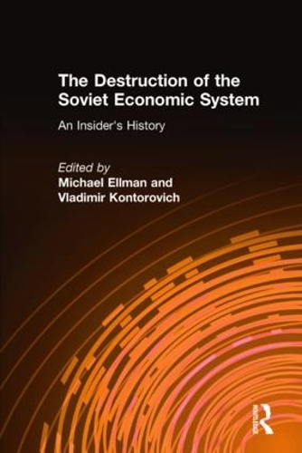 Бумажная книга «The Destruction of the Soviet Economic System: An Insider's History: An Insider's History», автор Майкл Эллман - фото №1