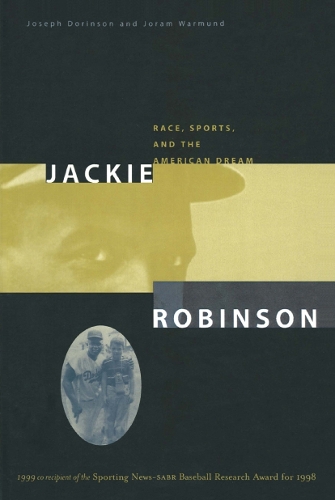 Бумажная книга «Jackie Robinson: Race, Sports and the American Dream», авторов Йорам Вармунд, Джозеф Доринсон - фото №1