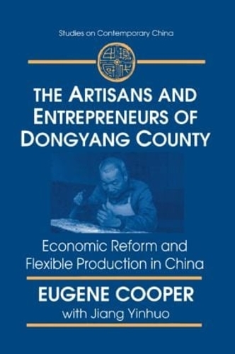 Бумажная книга «The Artisans and Entrepreneurs of Dongyang County: Economic Reform and Flexible Production in China», авторов Терри Л Купер, Иньхуо Цзян - фото №1