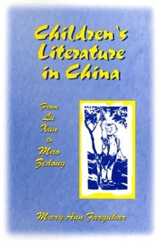 Паперова книга «Children's Literature in China: From Lu Xun to Mao Zedong: From Lu Xun to Mao Zedong», автор Мері Енн Фаркухар - фото №1