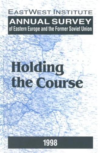 Паперова книга «Annual Survey of Eastern Europe and the Former Soviet Union: 1998: Holding the Course», авторів Гейл Стоукс, Пітер Ратленд - фото №1