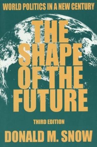 Бумажная книга «The Shape of the Future: World Politics in a New Century», автор Дональд М. Сноу - фото №1
