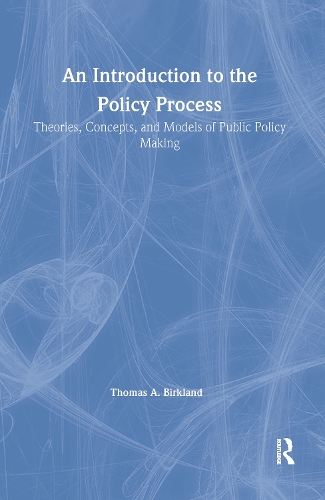 Паперова книга «An Introduction to the Policy Process: Theories, Concepts and Models of Public Policy Making», автор Томас А. Біркланд - фото №1
