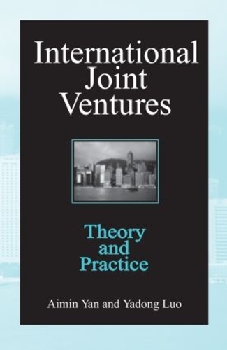 Бумажная книга «International Joint Ventures: Theory and Practice», авторов Аймин Ян, Ядонг Луо - фото №1