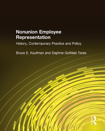 Бумажная книга «Nonunion Employee Representation: History, Contemporary Practice and Policy», авторов Брюс Э. Кауфман, Дафна Готлиб Тарас - фото №1