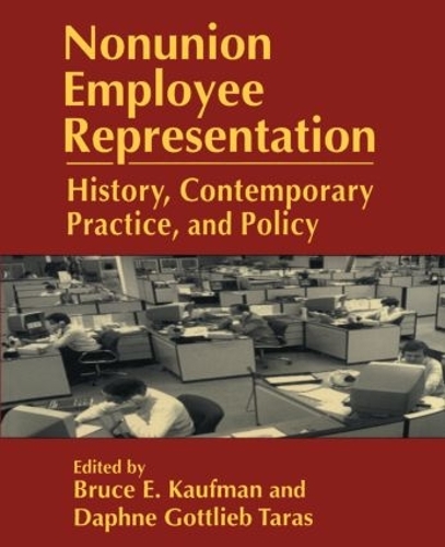 Бумажная книга «Nonunion Employee Representation: History, Contemporary Practice and Policy», авторов Брюс Э. Кауфман, Дафна Готлиб Тарас - фото №1