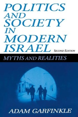 Бумажная книга «Politics and Society in Modern Israel: Myths and Realities», автор Адам Гарфинкл - фото №1