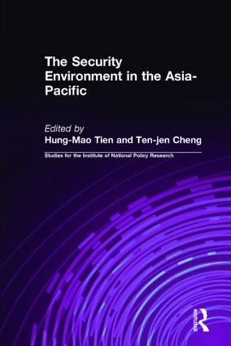 Бумажная книга «The Security Environment in the Asia-Pacific», авторов Хунг-Мао Тьен, Тен-Жен Ченг - фото №1