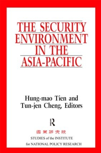 Бумажная книга «The Security Environment in the Asia-Pacific», авторов Хунг-Мао Тьен, Тен-Жен Ченг - фото №1