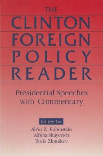 Бумажная книга «Clinton Foreign Policy Reader: Presidential Speeches with Commentary», автор Элвин З. Рубинштейн - фото №1