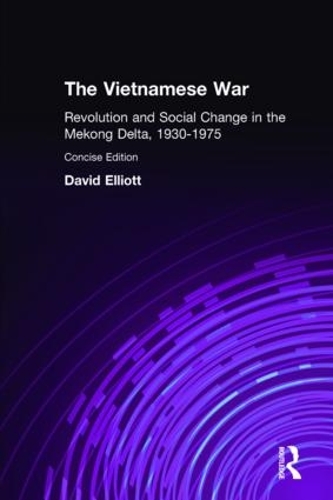 Бумажная книга «The Vietnamese War: Revolution and Social Change in the Mekong Delta, 1930-1975», автор Дэвид Эллиот - фото №1
