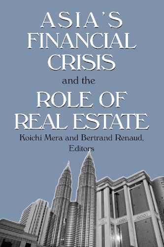 Бумажная книга «Asia's Financial Crisis and the Role of Real Estate», авторов Бертран Рено, Коити Мера - фото №1