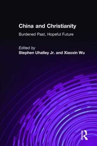 Бумажная книга «China and Christianity: Burdened Past, Hopeful Future», авторов Стивен Уалли, Сяосинь У - фото №1