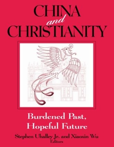 Бумажная книга «China and Christianity: Burdened Past, Hopeful Future», авторов Стивен Уалли, Сяосинь У - фото №1