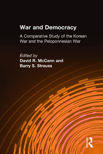 Паперова книга «War and Democracy: A Comparative Study of the Korean War and the Peloponnesian War: A Comparative Study of the Korean War and the Peloponnesian War», авторів Баррі С. Штраус, Девід Р. МакКенн - фото №1