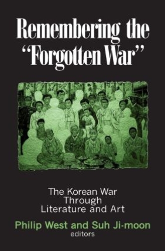 Паперова книга «Remembering the Forgotten War: The Korean War Through Literature and Art», авторів Дональд Грегг, Су Чжи Мун - фото №1