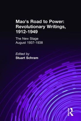 Бумажная книга «Mao's Road to Power: Revolutionary Writings, 1912-49: v. 6: New Stage (August 1937-1938): Revolutionary Writings, 1912-49», авторов Стюарт Шрамм, Зедун Мао - фото №1