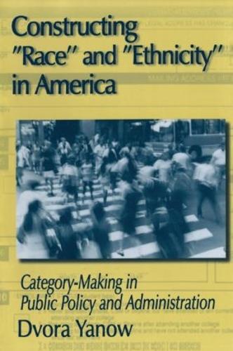 Бумажная книга «Constructing Race and Ethnicity in America: Category-making in Public Policy and Administration», автор Двора Янов - фото №1