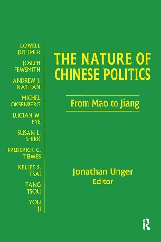 Бумажная книга «The Nature of Chinese Politics: From Mao to Jiang: From Mao to Jiang», автор Джонатан Унгер - фото №1