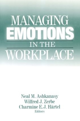 Бумажная книга «Managing Emotions in the Workplace», авторов Шармин Э. Дж. Хартел, Нил М. Ашканаси, Уилфред Дж. Зербе - фото №1