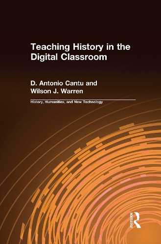 Паперова книга «Teaching History in the Digital Classroom», авторів Д. Антоніо Канту, Вілсон Дж. Воррен - фото №1