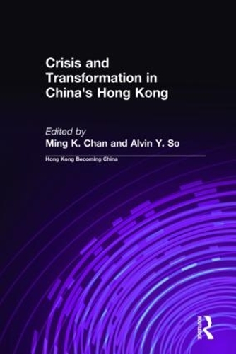 Паперова книга «Crisis and Transformation in China's Hong Kong», авторів Елвін Ю. Со, Мінг К. Чан - фото №1