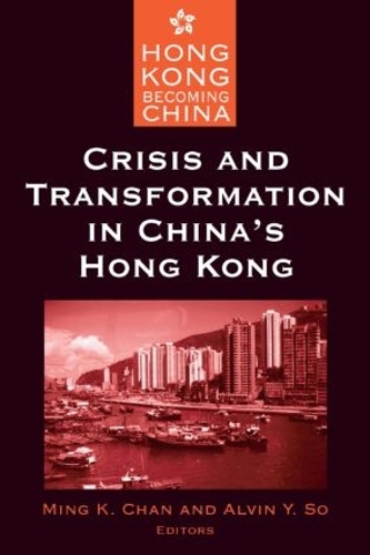 Паперова книга «Crisis and Transformation in China's Hong Kong», авторів Елвін Ю. Со, Мінг К. Чан - фото №1