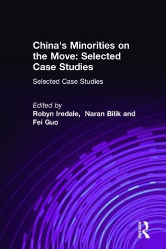 Бумажная книга «China's Minorities on the Move: Selected Case Studies», авторов Го Фэй, Наран Билик, Робин Иредейл - фото №1