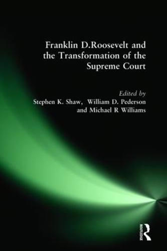 Бумажная книга «Franklin D. Roosevelt and the Transformation of the Supreme Court», авторов Майкл Р. Уильямс, Стивен К. Шоу, Уильям Д. Педерсон - фото №1