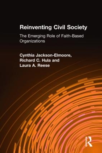 Бумажная книга «Reinventing Civil Society: The Emerging Role of Faith-Based Organizations: The Emerging Role of Faith-Based Organizations», авторов Синтия Джексон-Элмур, Лаура А. Риз, Ричард К. Хула - фото №1