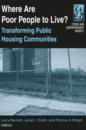 Бумажная книга «Where are Poor People to Live?: Transforming Public Housing Communities: Transforming Public Housing Communities», авторов Джанет Л. Смит, Ларри Беннетт, Патриция А. Райт - фото №1