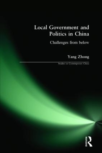 Бумажная книга «Local Government and Politics in China: Challenges from below», автор Ян Чжун - фото №1
