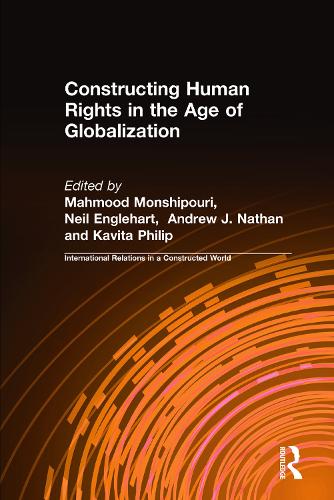Бумажная книга «Constructing Human Rights in the Age of Globalization», авторов Эндрю Дж. Натан, Кавита Филип, Махмуд Моншипури, Нил Энглхарт - фото №1