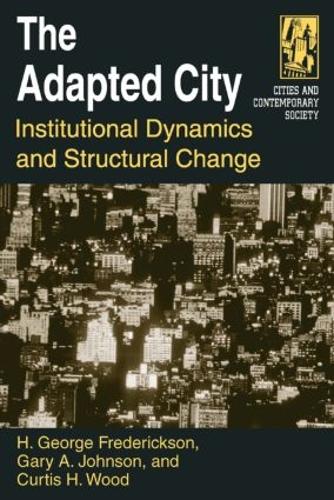 Паперова книга «The Adapted City: Institutional Dynamics and Structural Change», автор Г Джордж Фредеріксон - фото №1