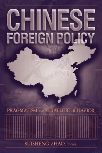 Паперова книга «Chinese Foreign Policy: Pragmatism and Strategic Behavior», автор Суйшен Чжао - фото №1