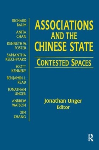 Бумажная книга «Associations and the Chinese State: Contested Spaces: Contested Spaces», автор Джонатан Унгер - фото №1