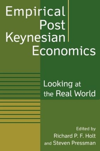 Бумажная книга «Empirical Post Keynesian Economics: Looking at the Real World», авторов Ричард П Ф Холт, Стивен Прессман - фото №1