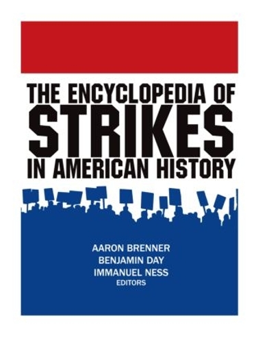 Бумажная книга «The Encyclopedia of Strikes in American History», авторов Аарон Бреннер, Бенджамин Дэй, Иммануэль Несс - фото №1