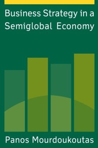 Паперова книга «Business Strategy in a Semiglobal Economy», автор Панос Мурдукутас - фото №1