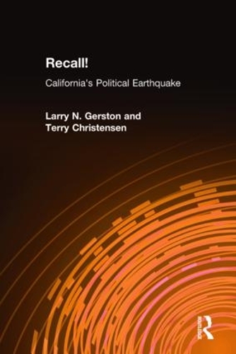 Бумажная книга «Recall!: California's Political Earthquake», авторов Ларри Н. Герстон, Терри Кристенсен - фото №1