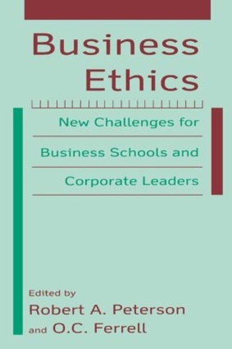 Бумажная книга «Business Ethics: New Challenges for Business Schools and Corporate Leaders», авторов О.К. Феррелл, Пол Э. Петерсон - фото №1