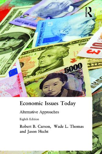 Паперова книга «Economic Issues Today: Alternative Approaches», авторів Джейсон Хехт, Роберт Б. Карсон, Уейд Л. Томас - фото №1