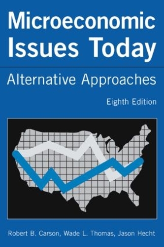 Бумажная книга «Microeconomic Issues Today: Alternative Approaches», автор Роберт Б. Карсон - фото №1