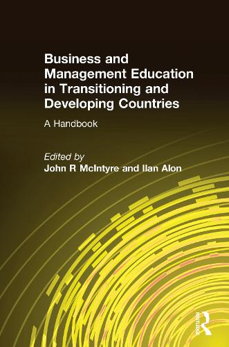 Бумажная книга «Business and Management Education in Transitioning and Developing Countries: A Handbook», авторов Илан Алон, Джон Р Макинтайр - фото №1