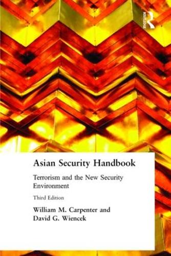 Паперова книга «Asian Security Handbook: Terrorism and the New Security Environment», авторів Девід Г. Вінцек, Джеймс Р. Ліллі, Вільям М. Карпентер - фото №1