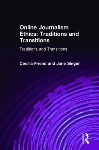 Бумажная книга «Online Journalism Ethics: Traditions and Transitions», авторов Сесилия Френд, Джейн Сингер - фото №1