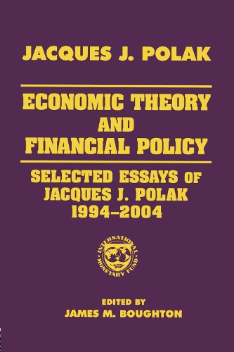 Бумажная книга «Economic Theory and Financial Policy: Selected Essays of Jacques J. Polak, 1994-2004», авторов Жак Ж. Поляк, Джеймс М. Баутон - фото №1