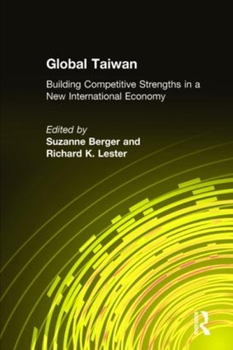 Бумажная книга «Global Taiwan: Building Competitive Strengths in a New International Economy», авторов Ричард К. Лестер, Сюзанна Бергер - фото №1